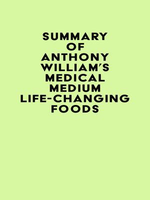 cover image of Summary of Anthony William's Medical Medium Life-Changing Foods